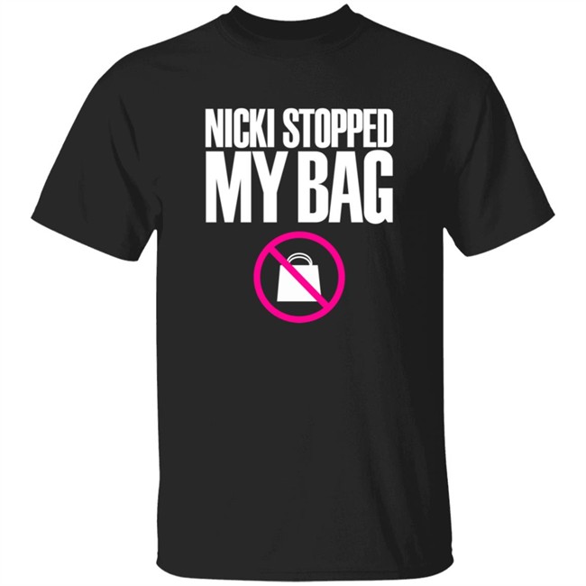 Nicki Minaj Official Shop Merch Nicki Stopped My Bag Nickiminajofficial Tee Shirt