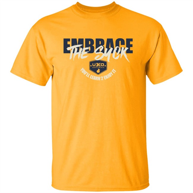 Embrace The Suck Tee Shirt Uxo Supplements Merch