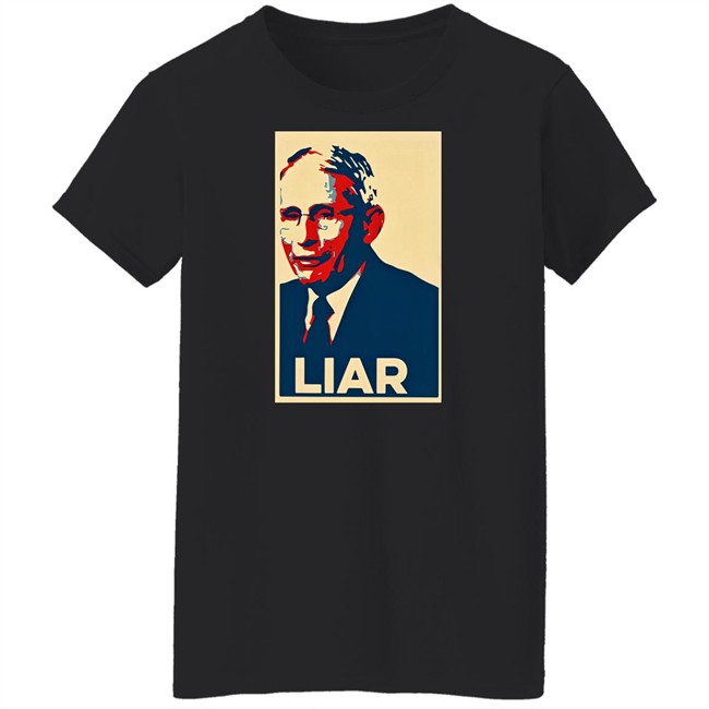 Fauci Liar Shirt Liz Churchill Fauci Liar Shirt Liz Churchill