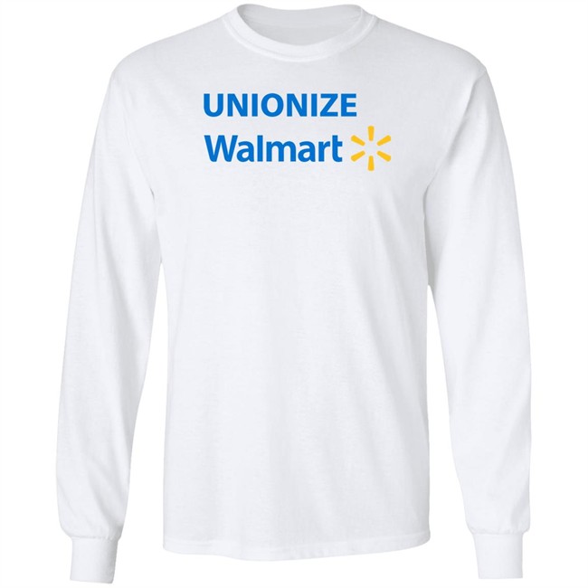 Unionize Walmart Shirt Unionize Walmart Shirt
