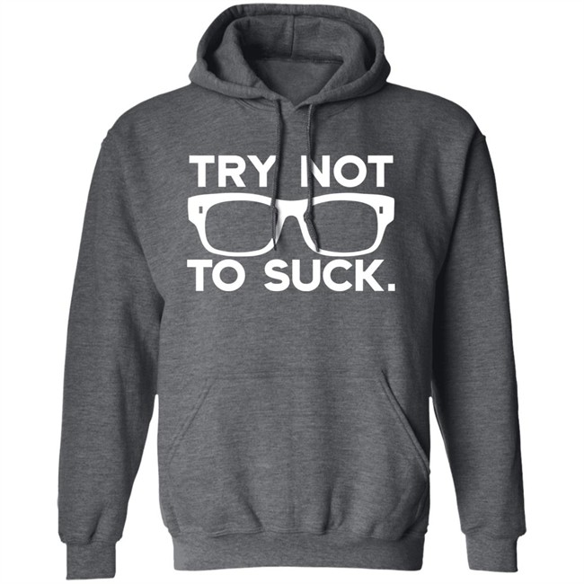 Try Not To Suck Shirt Stu Bishop Maddonism Joe Maddon Try Not To Suck Shirt Stu Bishop Maddonism Joe Maddon