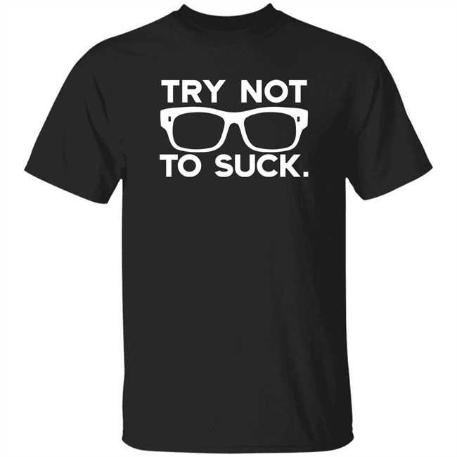 Try Not To Suck Shirt Stu Bishop Maddonism Joe Maddon Try Not To Suck Shirt Stu Bishop Maddonism Joe Maddon