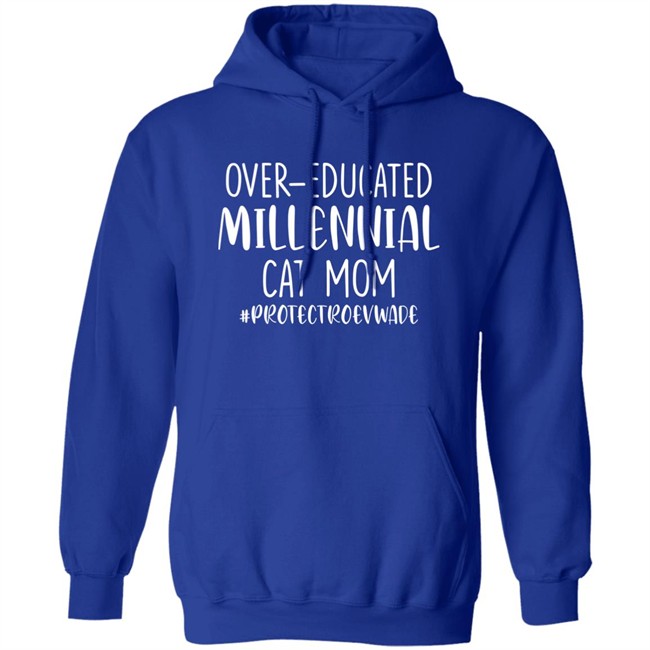 Over Educated Millennial Cat Mom Protect Roe V Wade Shirt Dianeh38 Over Educated Millennial Cat Mom Protect Roe V Wade Shirt Dianeh38