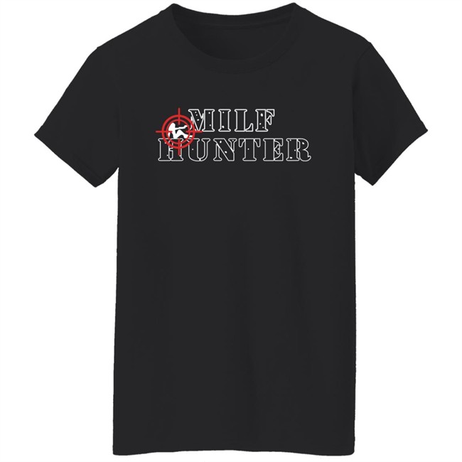 Drip That Go Hard Milf Hunter Shirt Tees That Go Hard Drip That Go Hard Milf Hunter Shirt Tees That Go Hard