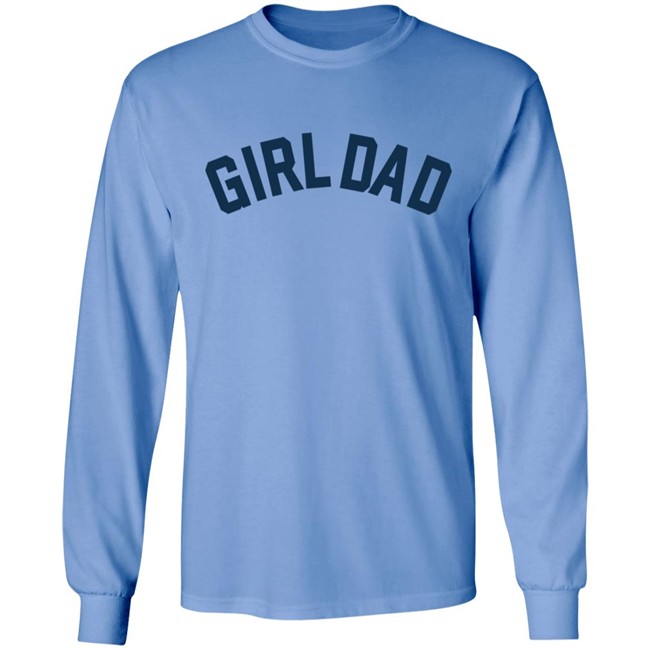 Girl Dad Shirt Girl Dad Shirt