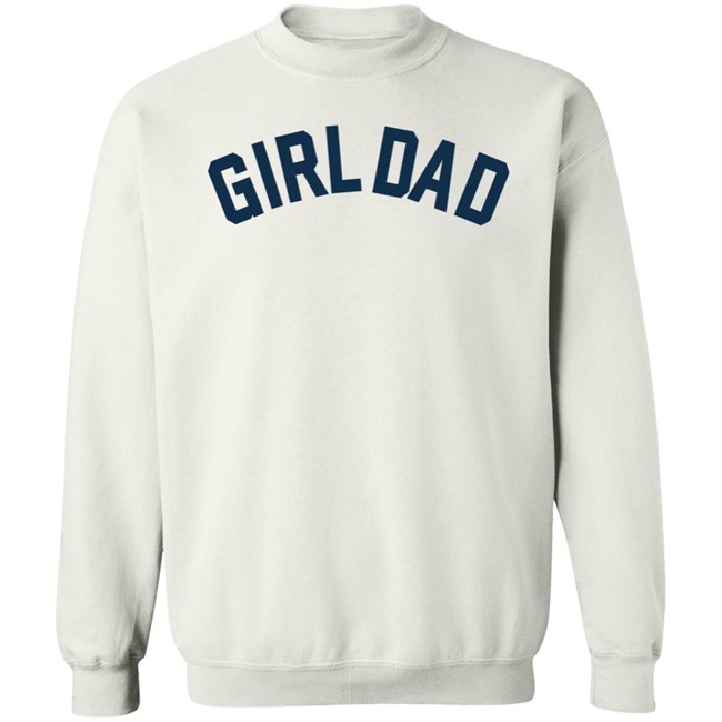 Girl Dad Shirt Girl Dad Shirt