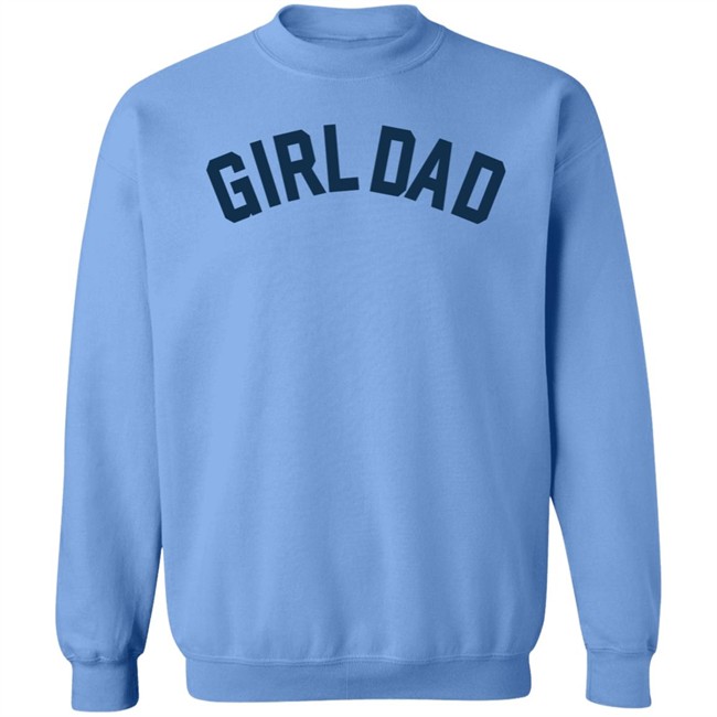 Girl Dad Shirt Girl Dad Shirt