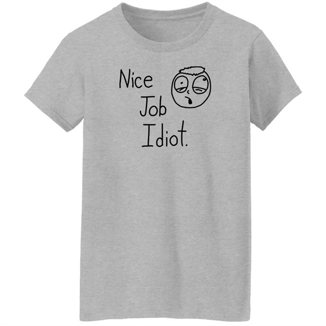 Smosh Merch Nice Job Idiot Tee Shirt Smosh Merch Nice Job Idiot Tee Shirt