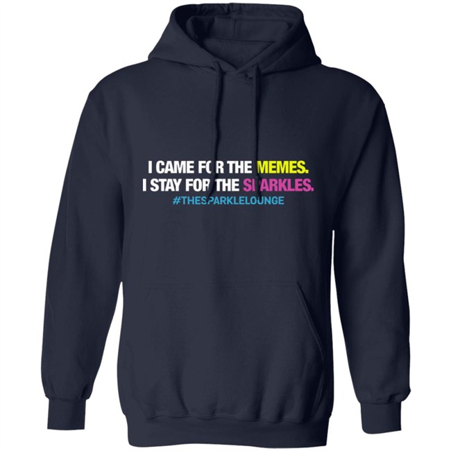 Tash Pow I Came For The Memes I Stay For The Sparkles The Sparkle Lounge Shirt Tash Pow I Came For The Memes I Stay For The Sparkles The Sparkle Lounge Shirt
