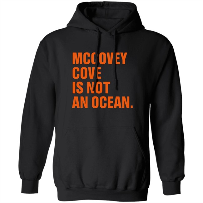 Tim Flannery Mccovey Cove Is Not An Ocean T Shirt Tim Flannery Mccovey Cove Is Not An Ocean T Shirt