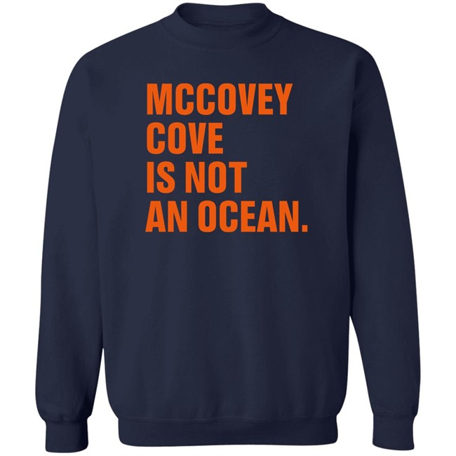 Tim Flannery Mccovey Cove Is Not An Ocean T Shirt Tim Flannery Mccovey Cove Is Not An Ocean T Shirt