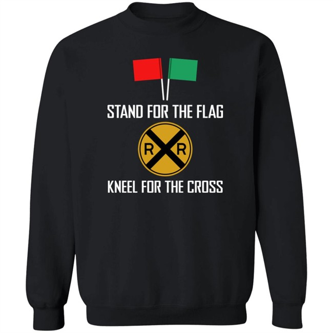 Stand For The Flag Kneel For The Cross Shirt Stand For The Flag Kneel For The Cross Shirt