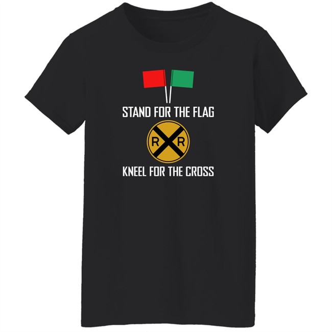 Stand For The Flag Kneel For The Cross Shirt Stand For The Flag Kneel For The Cross Shirt