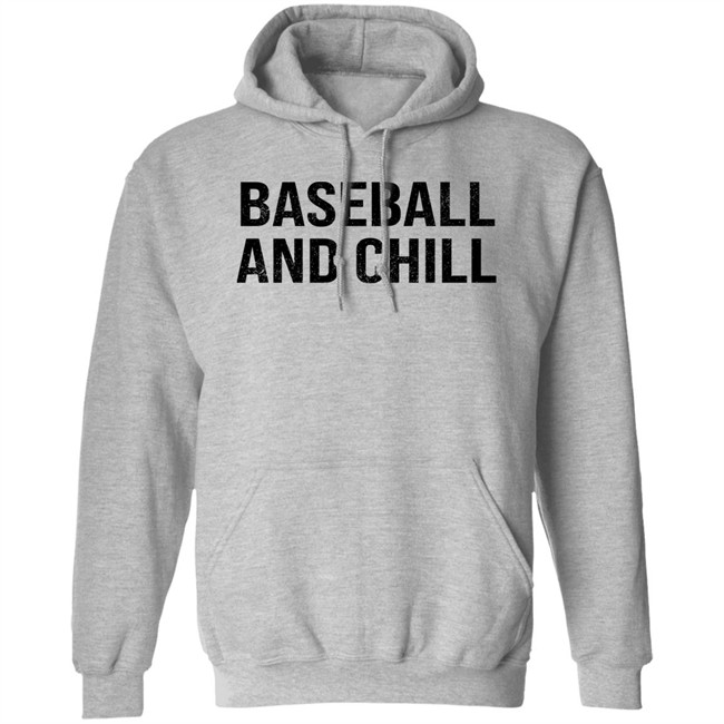 Baseball And Chill Shirt Scott Braun Baseball And Chill Shirt Scott Braun