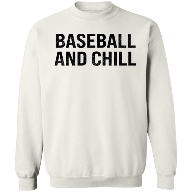 Baseball And Chill Shirt Scott Braun Baseball And Chill Shirt Scott Braun