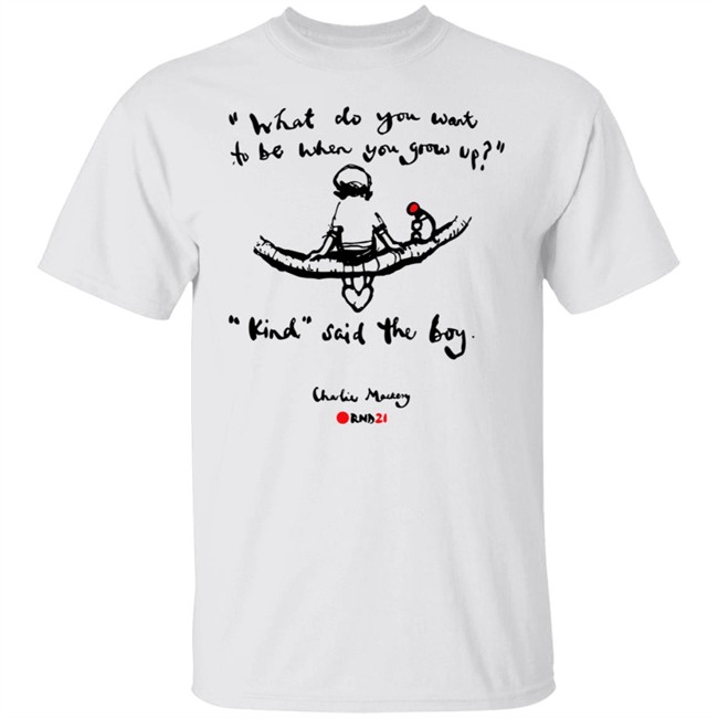Charlie Mackesy Kind Said The Boy T Shirt