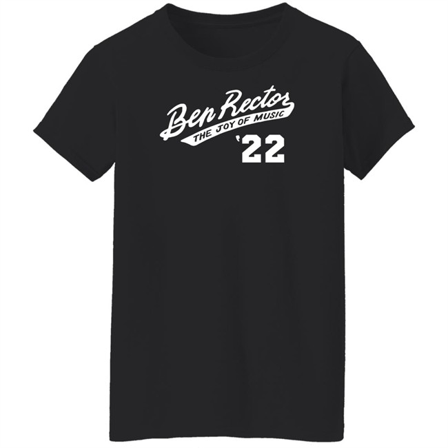 Ben Rector Merch Ben Rector The Joy Of Music 22 Shirt Ben Rector Merch Ben Rector The Joy Of Music 22 Shirt