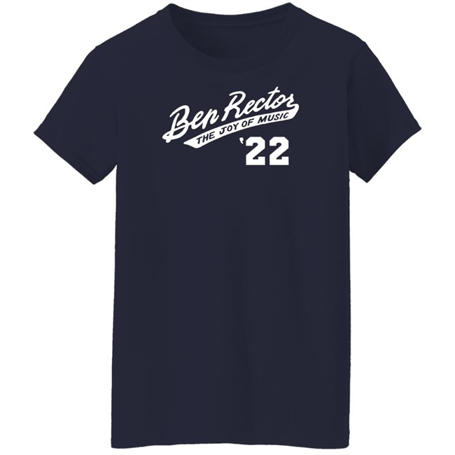 Ben Rector Merch Ben Rector The Joy Of Music 22 Shirt Ben Rector Merch Ben Rector The Joy Of Music 22 Shirt