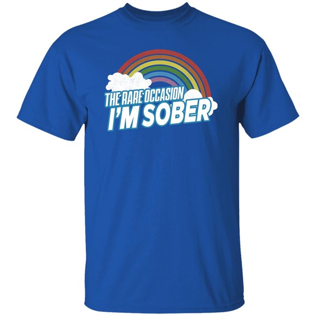 The Rare Occasion I'm Sober Shirt No System Merch Andy Signore