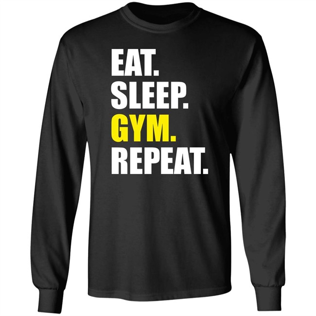 Eat Sleep Gym Repeat Shirt PrintShirtsUK Eat Sleep Gym Repeat Shirt PrintShirtsUK