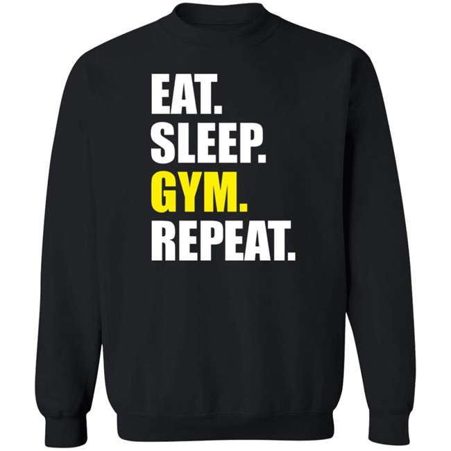 Eat Sleep Gym Repeat Shirt PrintShirtsUK Eat Sleep Gym Repeat Shirt PrintShirtsUK