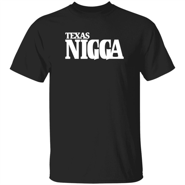 Charleston Whit Texas Nigga T Shirt