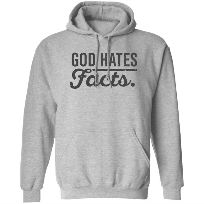 God Hates Facts Shirt Highness Ophelia God Hates Facts Shirt Highness Ophelia