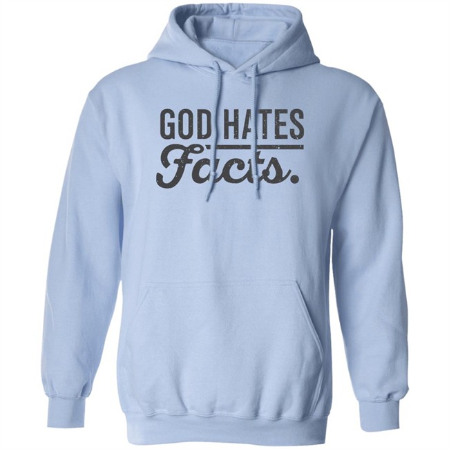 God Hates Facts Shirt Highness Ophelia God Hates Facts Shirt Highness Ophelia