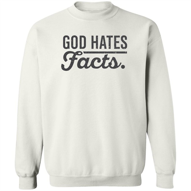 God Hates Facts Shirt Highness Ophelia God Hates Facts Shirt Highness Ophelia