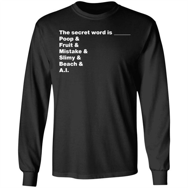 Distractible Podcast Store Merch The Secret Word Is Poop & Fruit & Mistake & Slimy & Beach & AI Shirt Distractible Podcast Store Merch The Secret Word Is Poop & Fruit & Mistake & Slimy & Beach & AI Shirt
