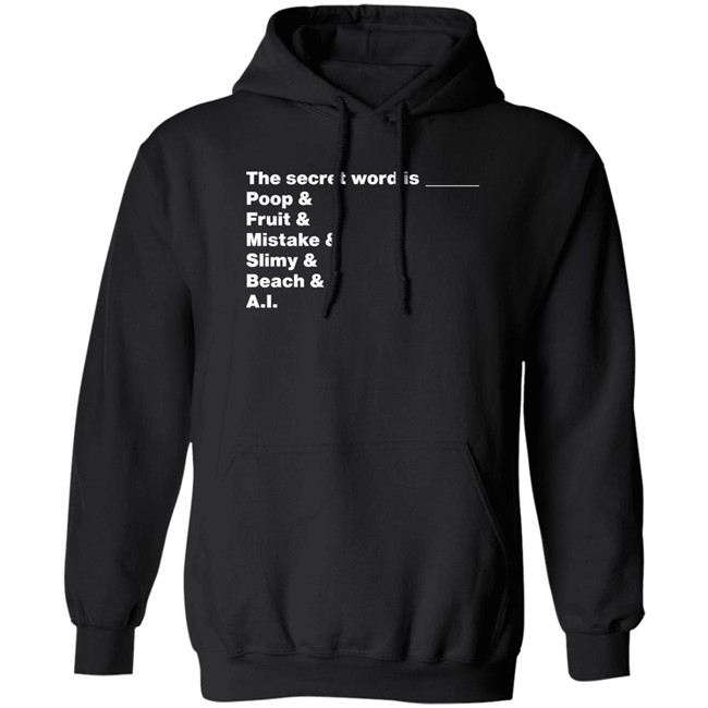 Distractible Podcast Store Merch The Secret Word Is Poop & Fruit & Mistake & Slimy & Beach & AI Shirt Distractible Podcast Store Merch The Secret Word Is Poop & Fruit & Mistake & Slimy & Beach & AI Shirt