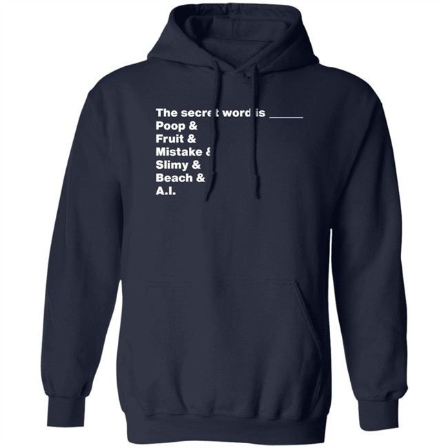 Distractible Podcast Store Merch The Secret Word Is Poop & Fruit & Mistake & Slimy & Beach & AI Shirt Distractible Podcast Store Merch The Secret Word Is Poop & Fruit & Mistake & Slimy & Beach & AI Shirt