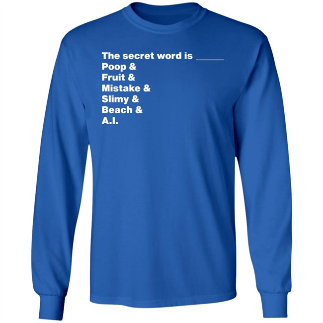 Distractible Podcast Store Merch The Secret Word Is Poop & Fruit & Mistake & Slimy & Beach & AI Shirt Distractible Podcast Store Merch The Secret Word Is Poop & Fruit & Mistake & Slimy & Beach & AI Shirt
