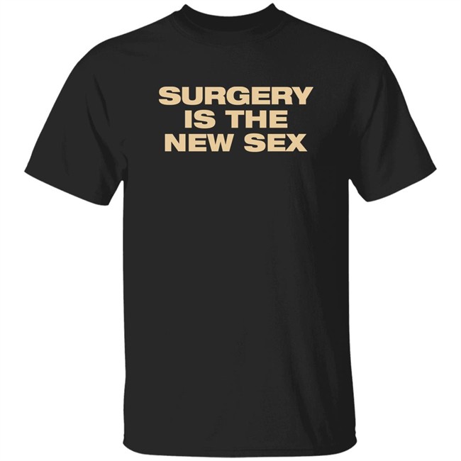 Beyond Fest Surgery Is The New Sex Shirt