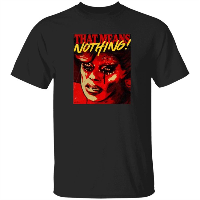 Art Simone Store That Means Nothing T Shirt