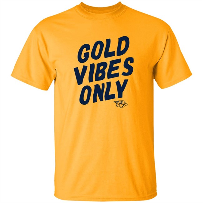 Nashville Predators Gold Vibes Only T Shirt