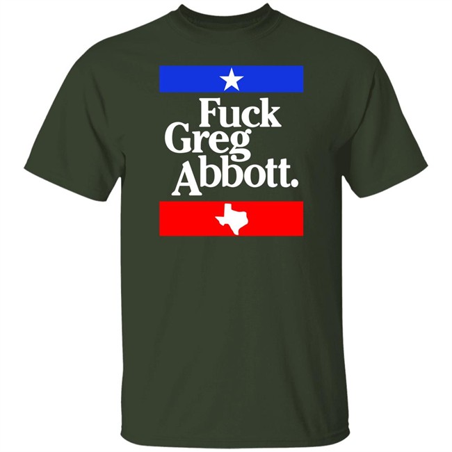 Fuck Greg Abbott Shirt Britt Nessie