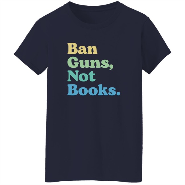 Ban Guns Not Books Shirt John Pavlovitz Pavlovitz Shop Pavlovitz Shop John Pavlovitz Ban Guns Not Books Shirt
