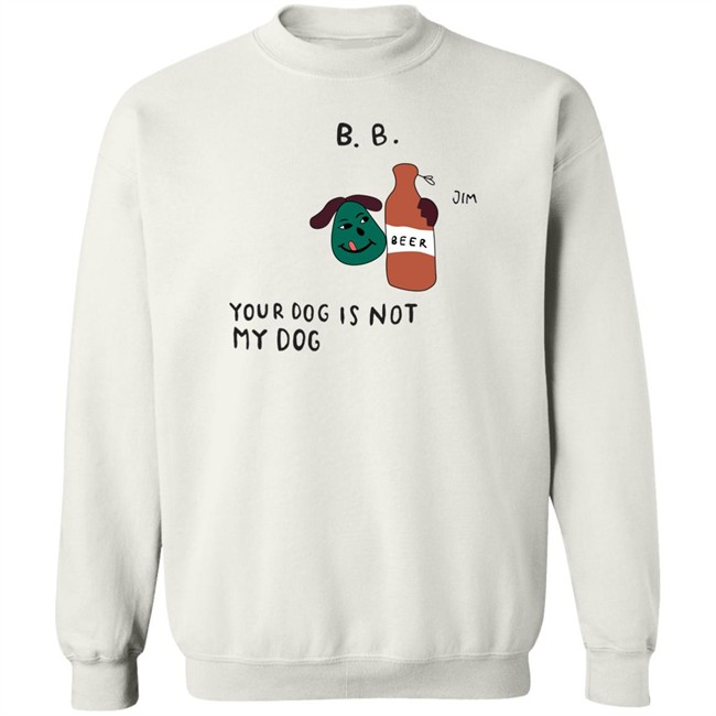 Bode New York Merch Your Dog Is Not My Dog Crewneck Sweatshirt Your Dog Is Not My Dog Crewneck Sweatshirt Bode New York Merch