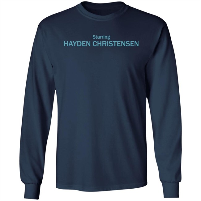 Starring Hayden Christensen Shirt Ripmika