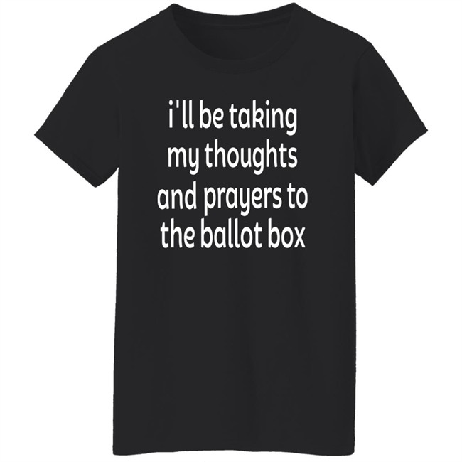 Colin Kaepernick Emily Winston I'll Be Taking My Thoughts And Prayers To The Ballot Box Shirt Colin Kaepernick I'll Be Taking My Thoughts And Prayers To The Ballot Box Shirt Emily Winston
