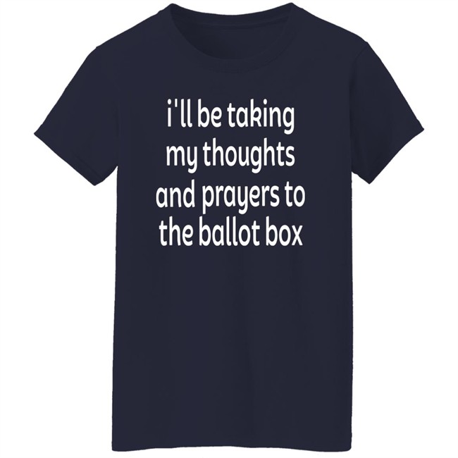 Colin Kaepernick Emily Winston I'll Be Taking My Thoughts And Prayers To The Ballot Box Shirt Emily Winston Colin Kaepernick I'll Be Taking My Thoughts And Prayers To The Ballot Box Shirt