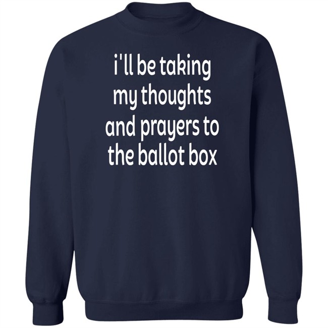 Colin Kaepernick Emily Winston I'll Be Taking My Thoughts And Prayers To The Ballot Box Shirt Colin Kaepernick I'll Be Taking My Thoughts And Prayers To The Ballot Box Shirt Emily Winston