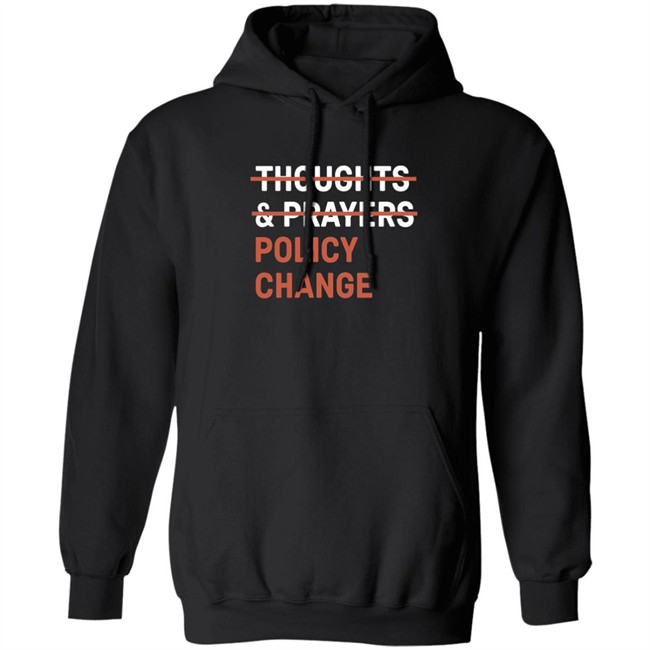 Tony Myriad Thoughts & Prayers Policy Change Shirt Tony Myriad Thoughts & Prayers Policy Change Shirt