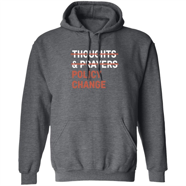 Tony Myriad Thoughts & Prayers Policy Change Shirt Tony Myriad Thoughts & Prayers Policy Change Shirt