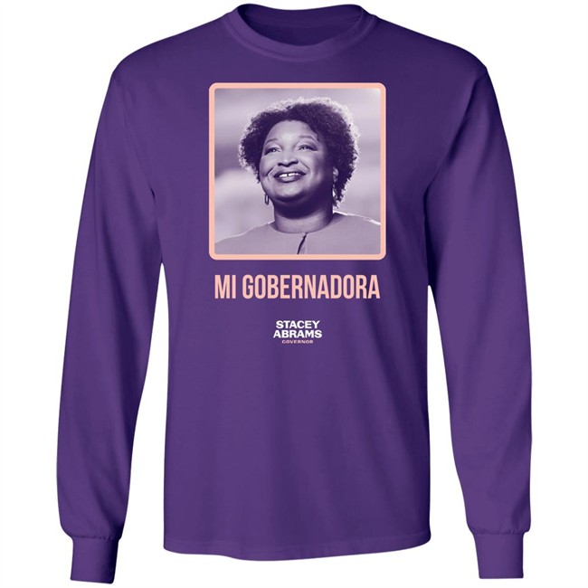 Mi Gobernadora Tee Shirt Stacey Abrams Governor Stacey Abrams Merch