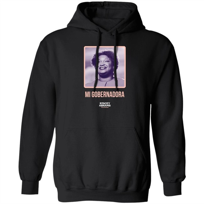Stacey Abrams Governor Mi Gobernadora Tee Shirt Stacey Abrams Merch Mi Gobernadora Tee Shirt Stacey Abrams Governor Stacey Abrams Merch