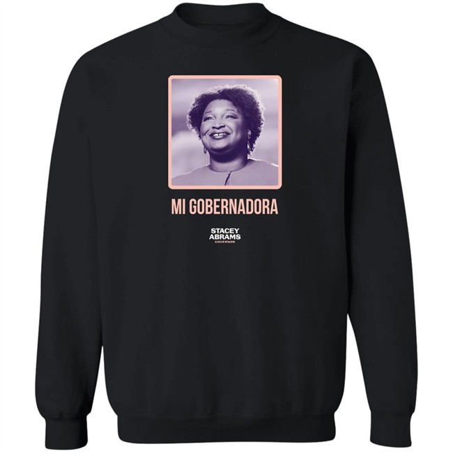 Stacey Abrams Governor Mi Gobernadora Tee Shirt Stacey Abrams Merch Mi Gobernadora Tee Shirt Stacey Abrams Merch Stacey Abrams Governor