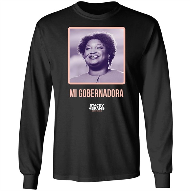 Stacey Abrams Governor Mi Gobernadora Tee Shirt Stacey Abrams Merch Stacey Abrams Governor Mi Gobernadora Tee Shirt Stacey Abrams Merch