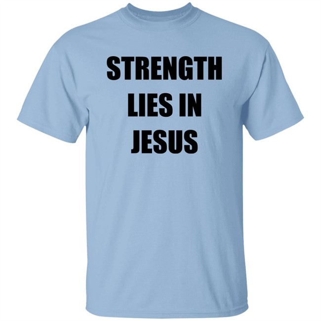 Los Blancos Live Strength Lies In Jesus Shirt David Alaba Los Blancos Live Strength Lies In Jesus Shirt David Alaba